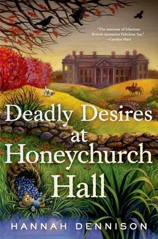 Deadly Desires at Honeychurch Hall: A Mystery book cover