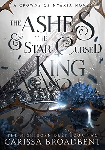 The Ashes and the Star-Cursed King book cover