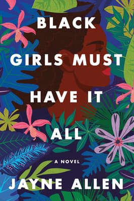 Black Girls Must Have It All book cover