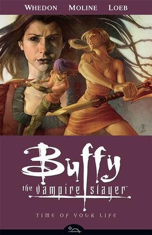 Buffy the Vampire Slayer:  Time of Your Life