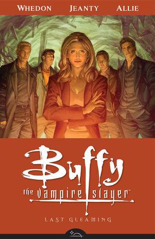 Buffy the Vampire Slayer: Last Gleaming book cover