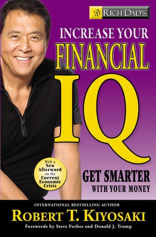 Rich Dad's Increase Your Financial IQ: Getting Smarter with Your Money book cover