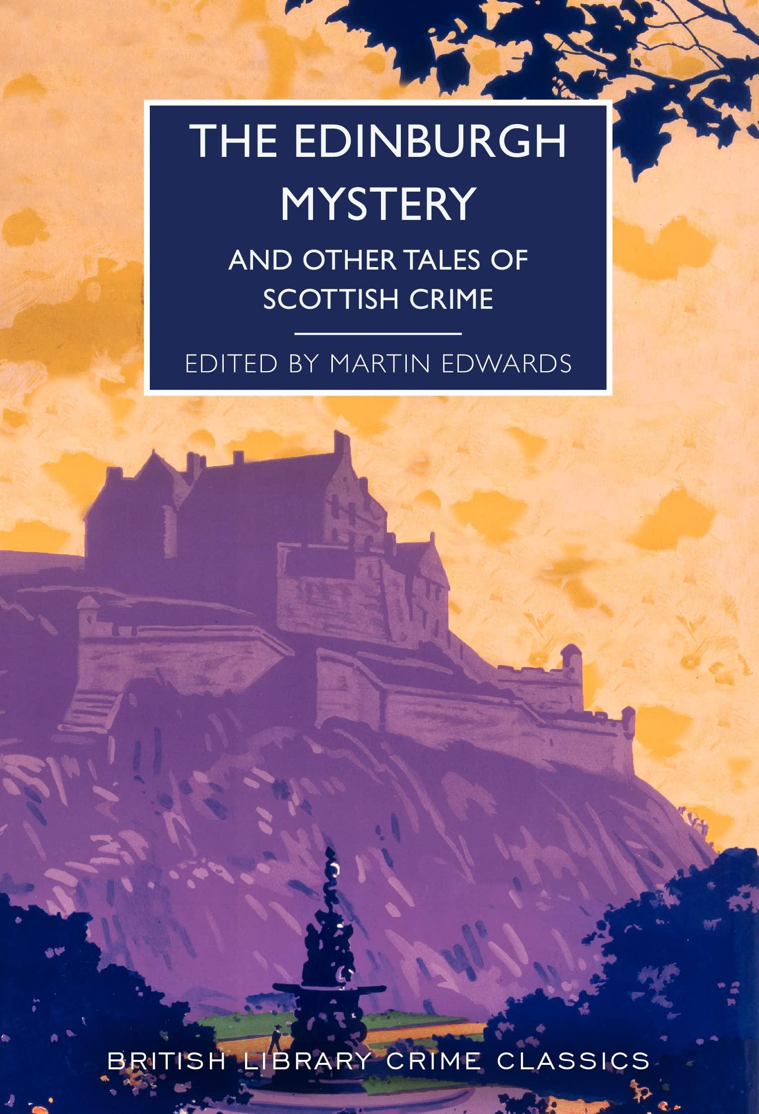 The Edinburgh Mystery: And Other Tales of Scottish Crime book cover