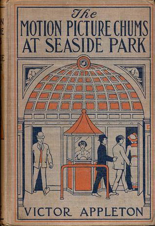 The Motion Picture Chums at Seaside Park; or, The Rival Photo Theatres of the Boardwalk book cover