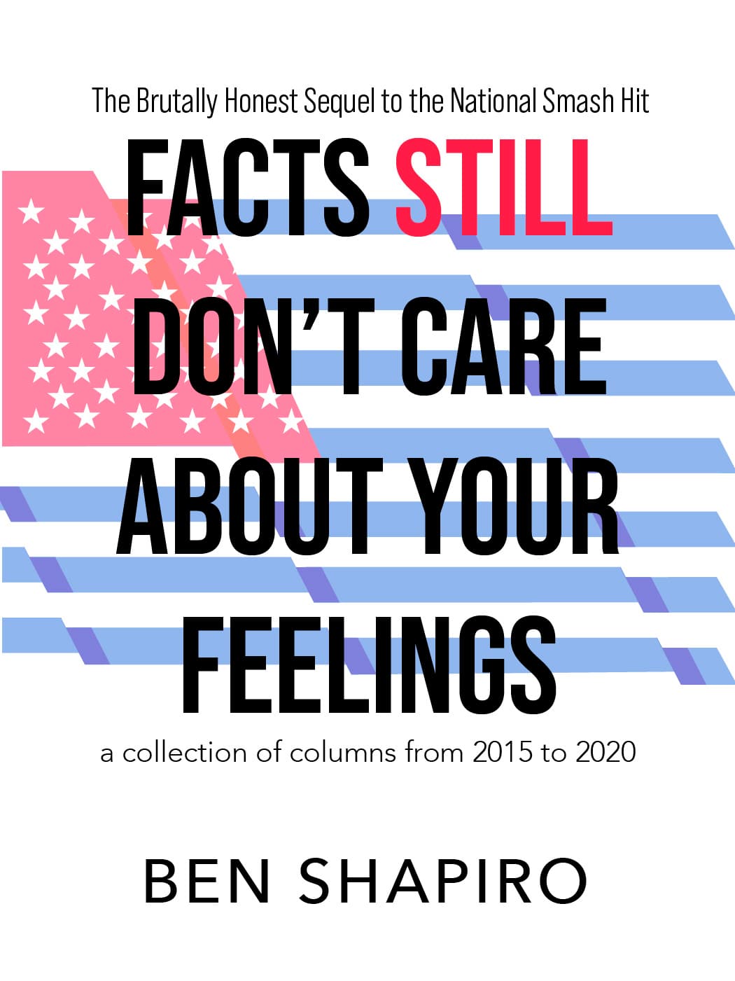 Facts (Still) Don’t Care About Your Feelings book cover