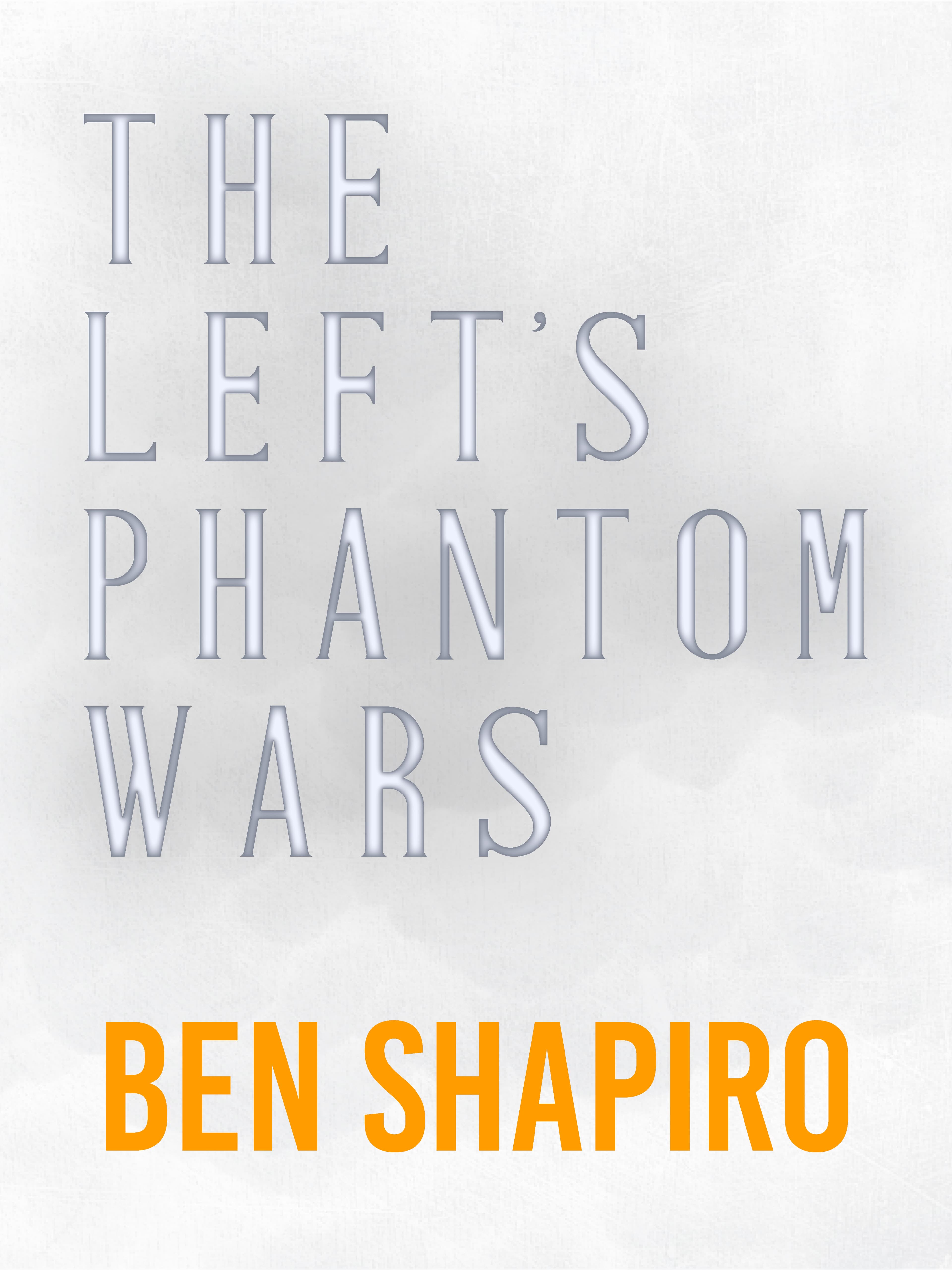 The Left's Phantom Wars book cover