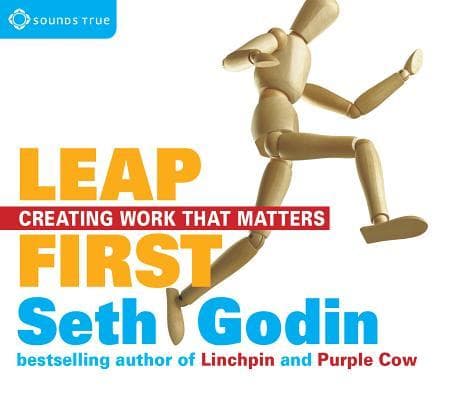 Leap First: Creating Work That Matters book cover