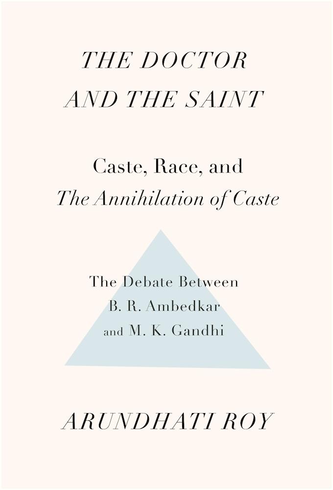 The Doctor and the Saint: The Ambedkar - Gandhi Debate book cover