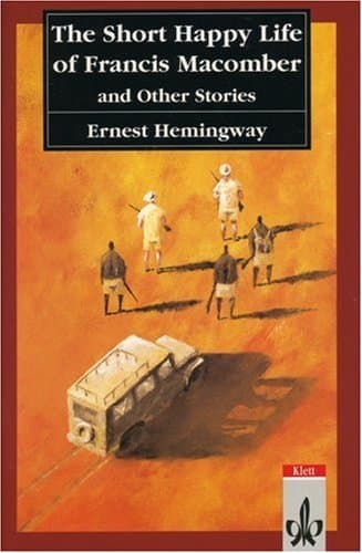 The Short Happy Life of Francis Macomber and Other Stories book cover