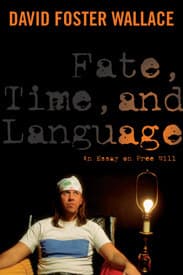 Fate, Time, and Language: An Essay on Free Will book cover