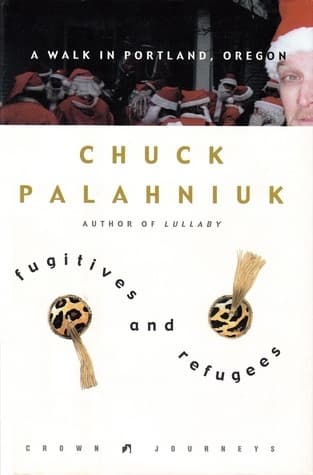 Fugitives and Refugees: A Walk in Portland, Oregon book cover