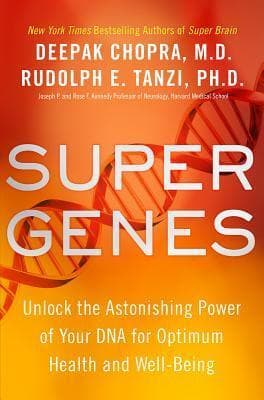 Super Genes: Unlock the Astonishing Power of Your DNA for Optimum Health and Well-Being book cover