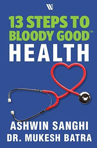 13 Steps to Bloody Good Health book cover