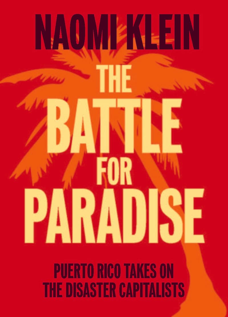 The Battle for Paradise: Puerto Rico Takes on the Disaster Capitalists book cover
