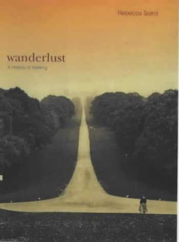 Wanderlust: A History of Walking book cover