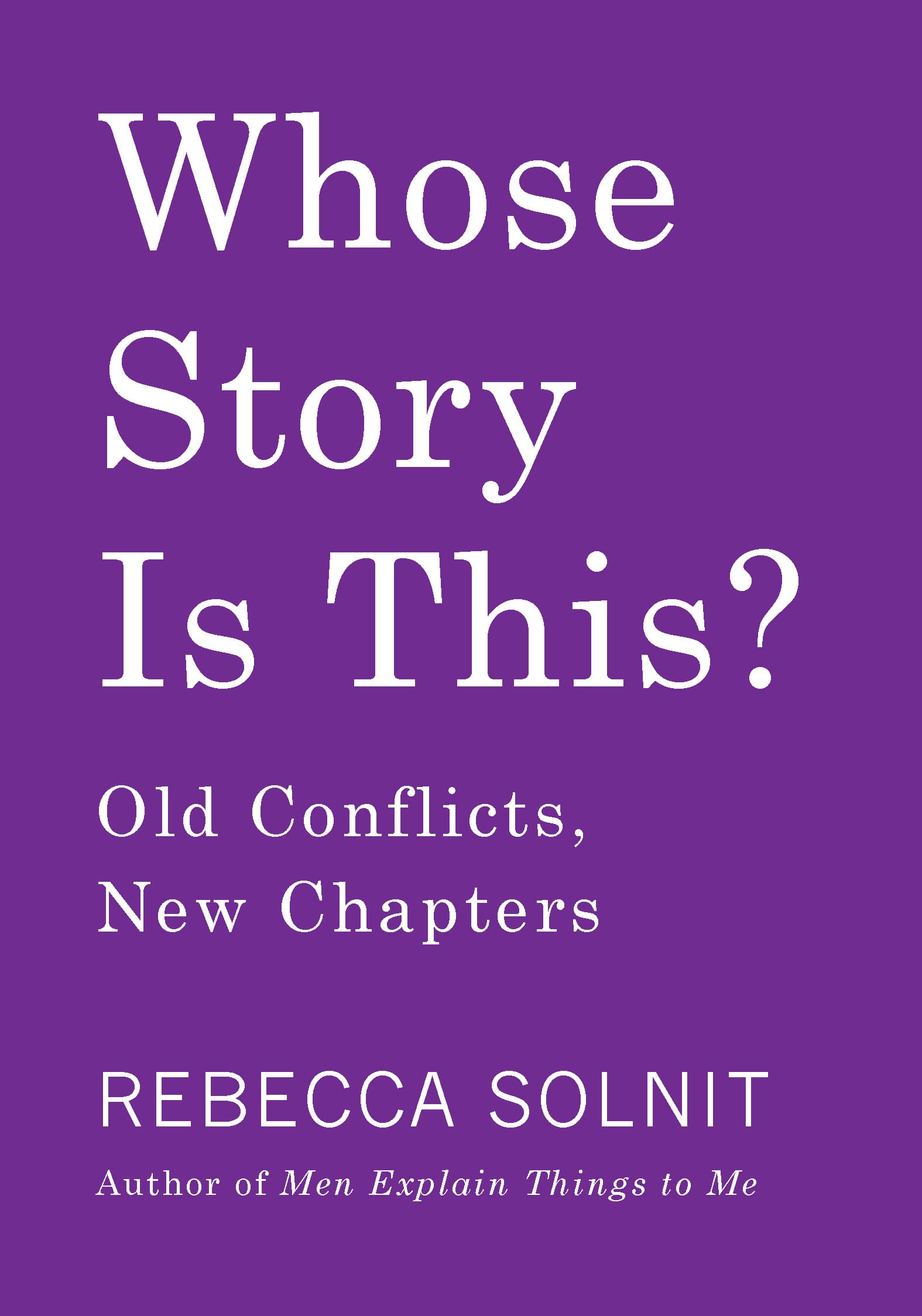 Whose Story Is This? Old Conflicts, New Chapters book cover