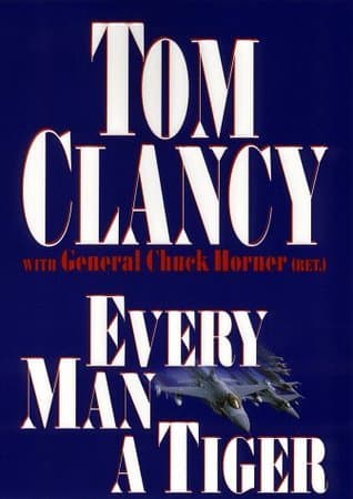 Every Man a Tiger: The Gulf War Air Campaign book cover