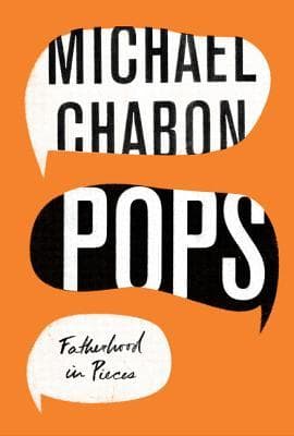 Pops: Fatherhood in Pieces book cover