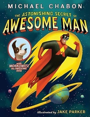 The Astonishing Secret of Awesome Man book cover