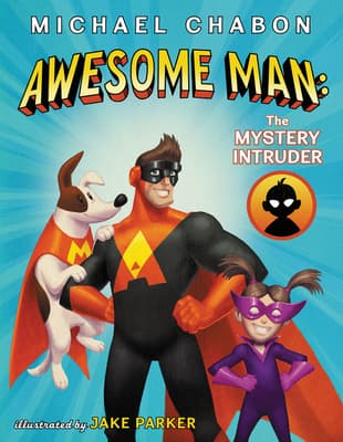 Awesome Man: the Mystery Intruder book cover
