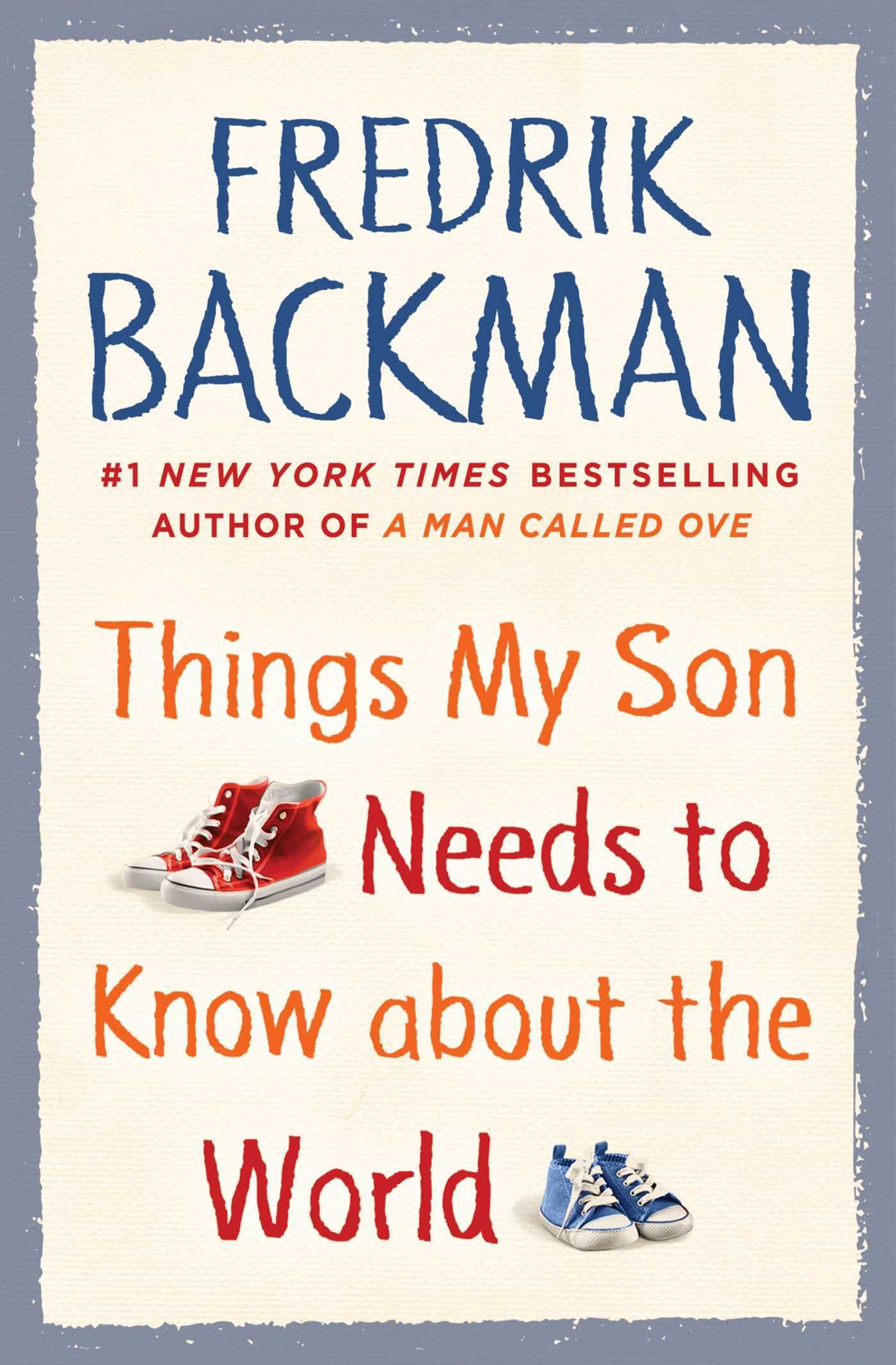 Things My Son Needs to Know About the World book cover