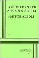 Duck Hunter Shoots Angel - Acting Edition book cover