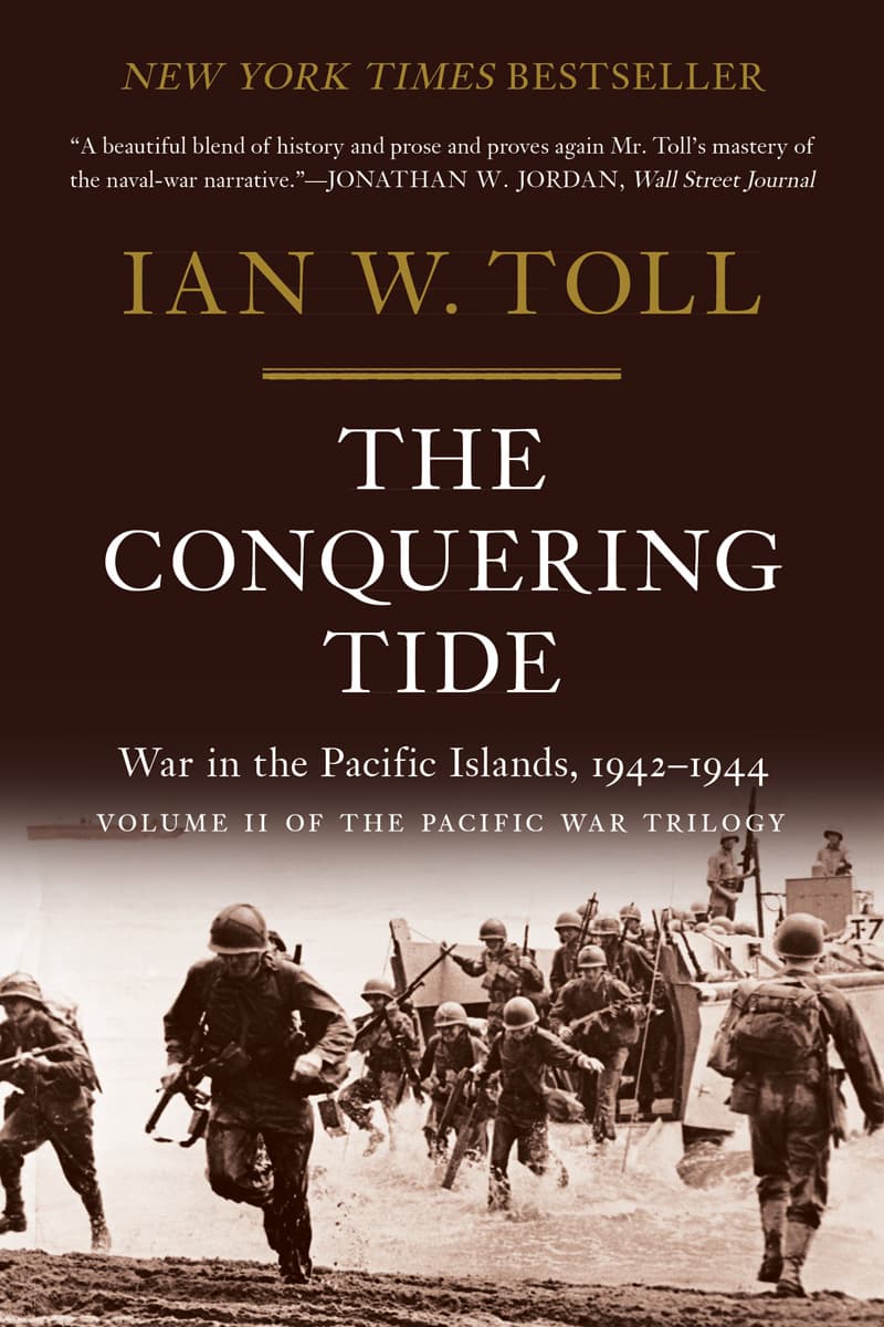 The Conquering Tide: War in the Pacific Islands, 1942–1944