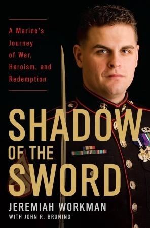 Shadow of the Sword: A Marine's Journey of War, Heroism, and Redemption book cover