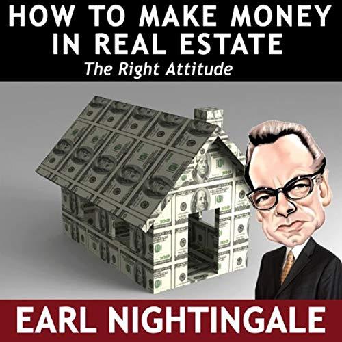 How to make money in Real Estate: The Right Attitude book cover