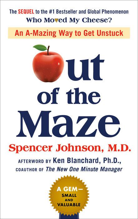 Out of the Maze: An A-Mazing Way to Get Unstuck book cover