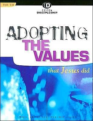 Adopting the Values That Jesus Did book cover