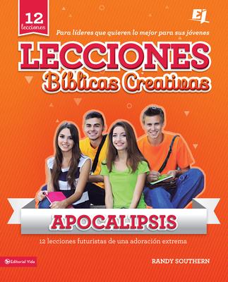 Lecciones B�blicas Creativas: Apocalipsis book cover