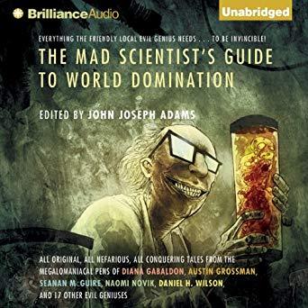 The Mad Scientist's Guide to World Domination