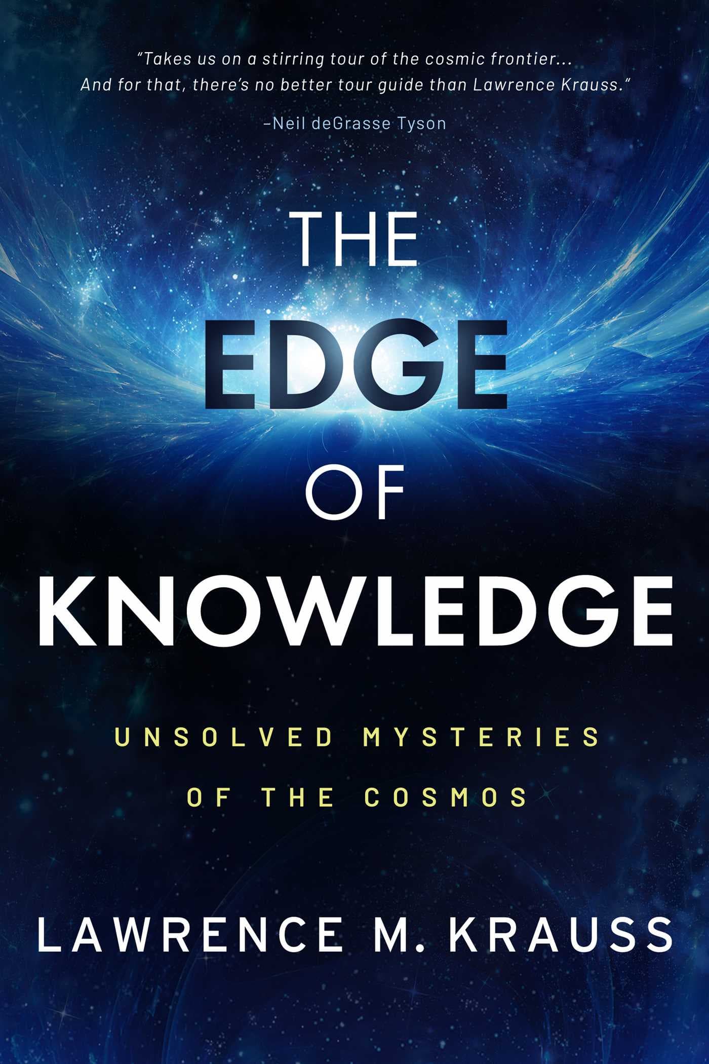 The Edge of Knowledge: Unsolved Mysteries of the Cosmos book cover
