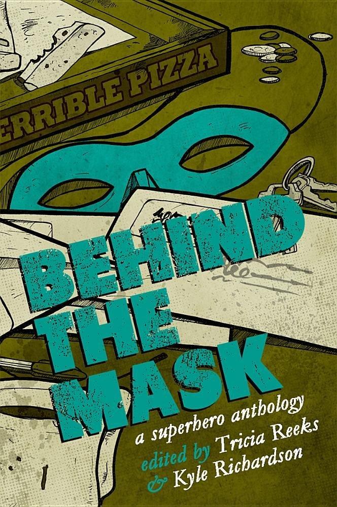 Behind the Mask: A Superhero Anthology book cover