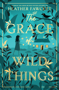 The Grace of Wild Things book cover
