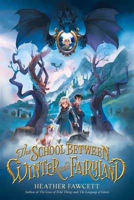The School Between Winter and Fairyland book cover