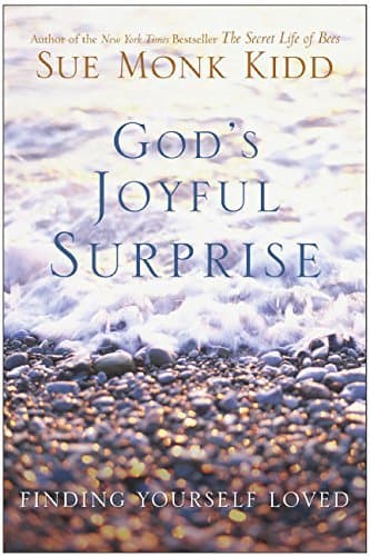 God's Joyful Surprise: Finding Yourself Loved