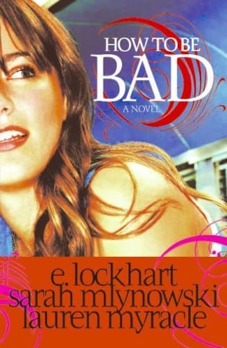 How To Be Bad book cover