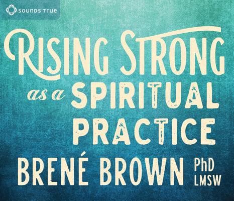 Rising Strong as a Spiritual Practice book cover