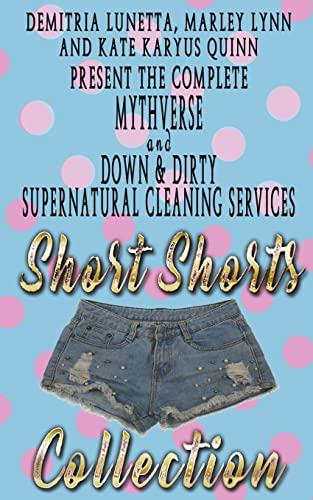 Down & Dirty and Mythverse Short Shorts Collection book cover