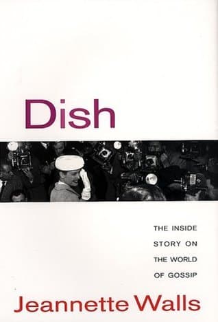 Dish: The Inside Story on the World of Gossip book cover