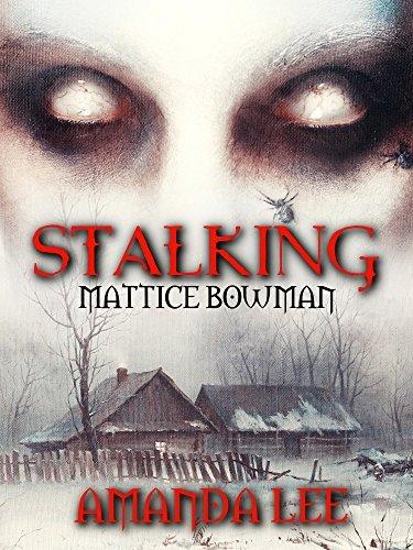 Stalking Mattice Bowman book cover