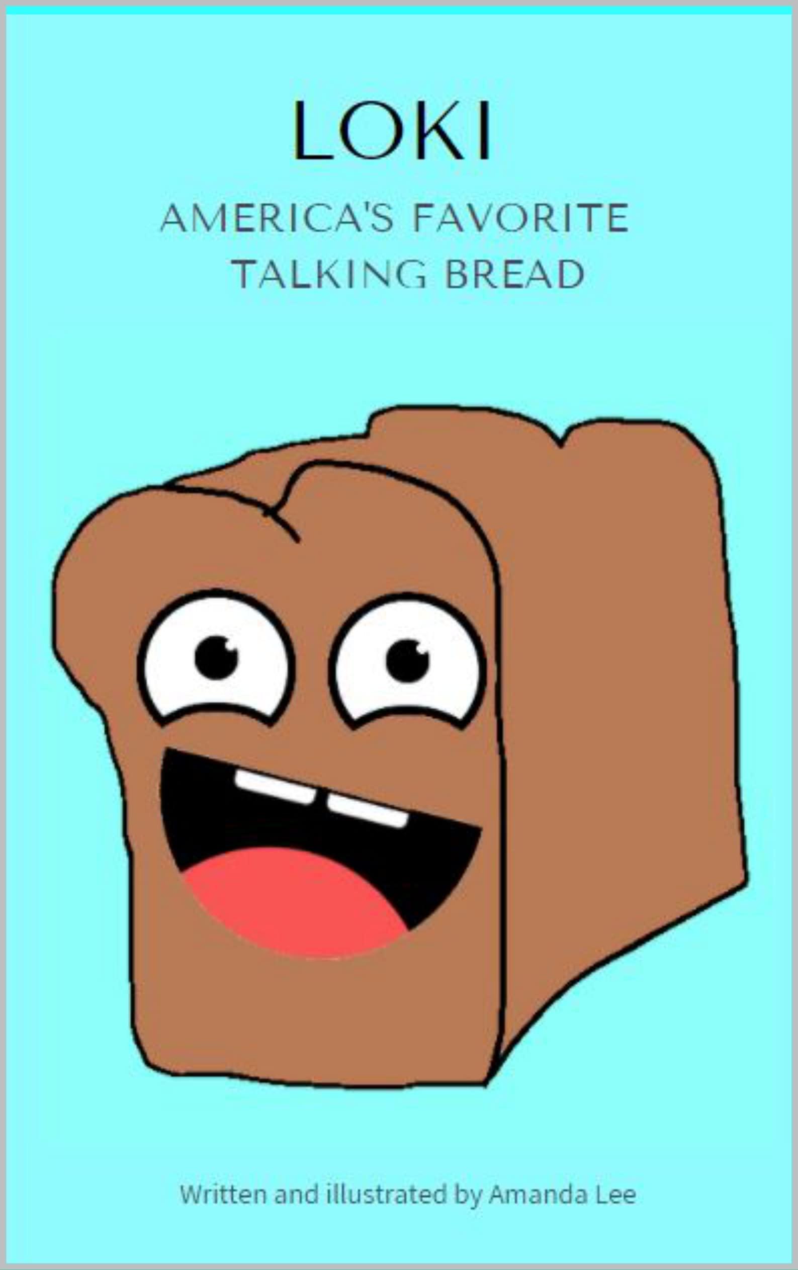 Loki: America's Favorite Talking Bread book cover