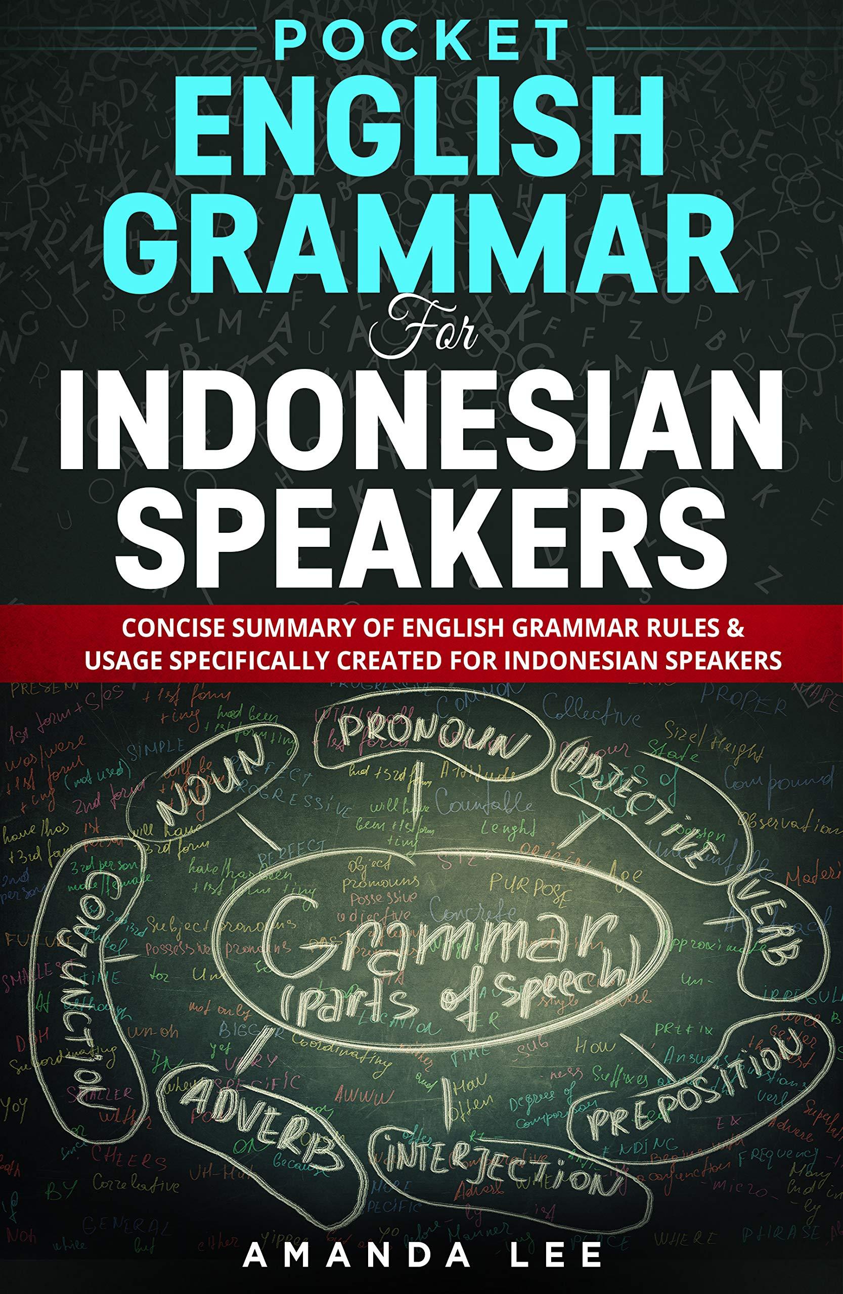 Pocket English Grammar for Indonesian Speakers: Concise summary of English grammar rules & usage specifically created for Indonesian Speakers book cover