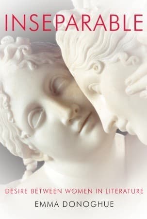 Inseparable: Desire Between Women in Literature book cover