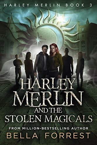 Harley Merlin and the Stolen Magicals