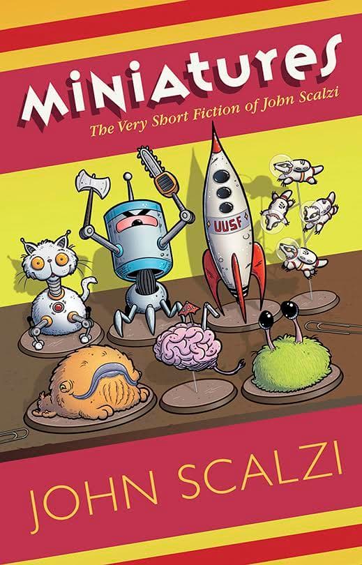 Miniatures: The Very Short Fiction of John Scalzi book cover