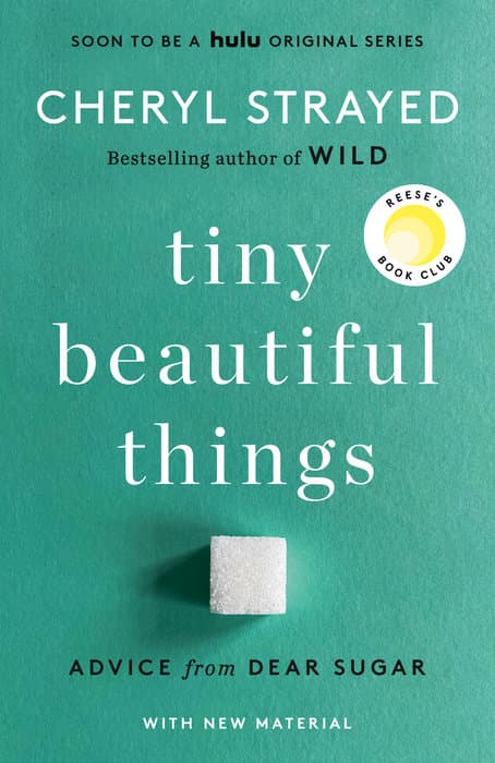 Tiny Beautiful Things: Advice from Dear Sugar book cover