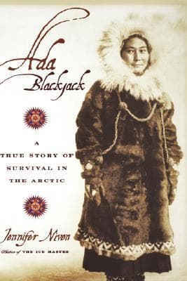 Ada Blackjack: A True Story of Survival in the Arctic book cover